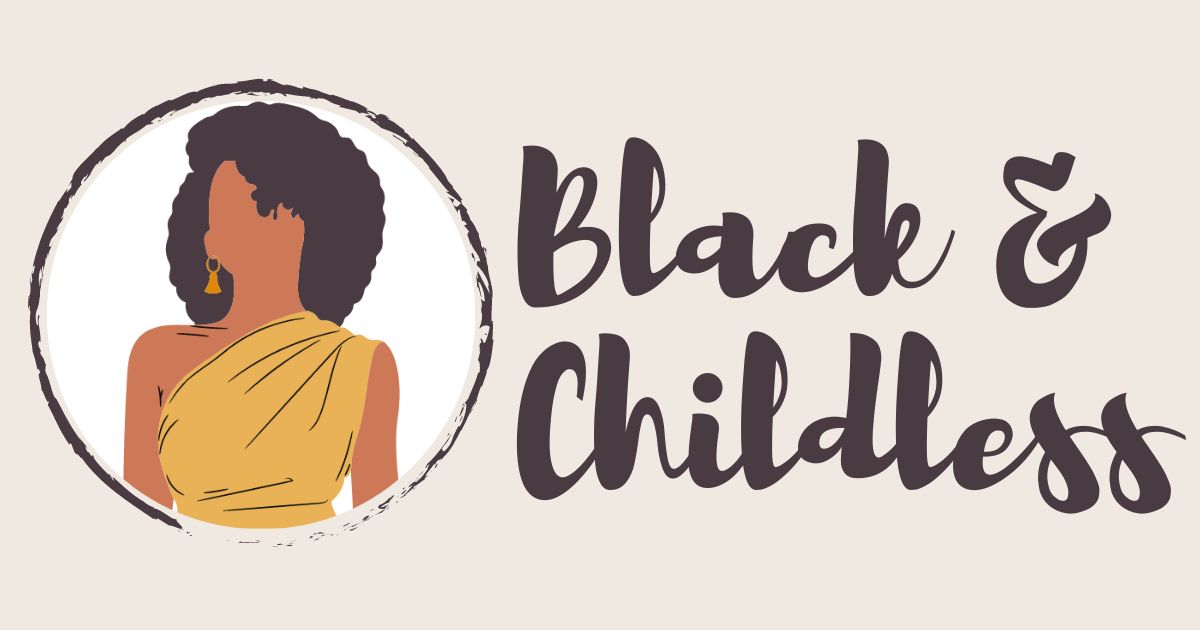 Home Black and Childless Not By Choice